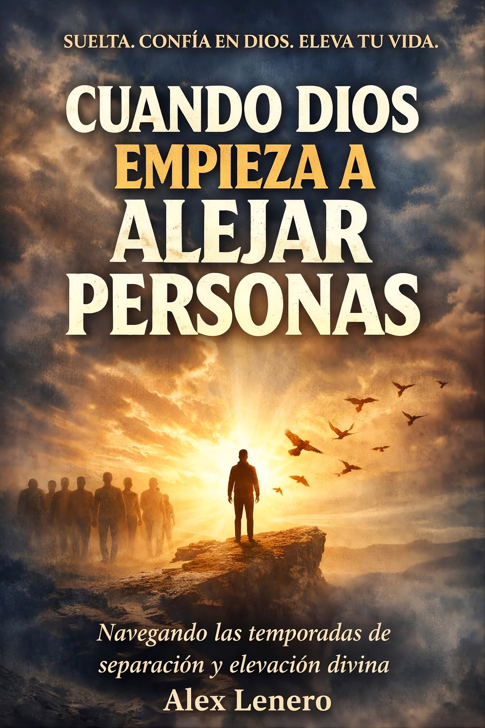Cuando Dios Empieza a Quitar Personas de Tu Vida